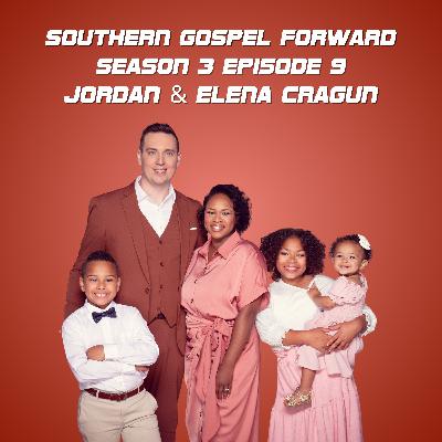 Jordan & Elena Cragun of The Craguns - Southern Gospel Forward Season 3 Episode 9