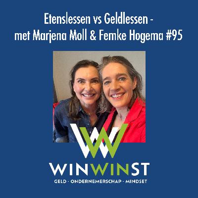 Etenslessen vs Geldlessen - met Marjena Moll en Femke Hogema #95