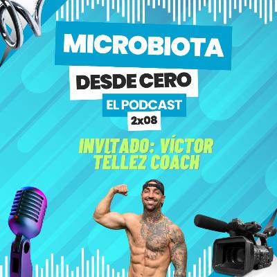 2x08 Entrevista al entrenador personal y empresario Víctor Téllez