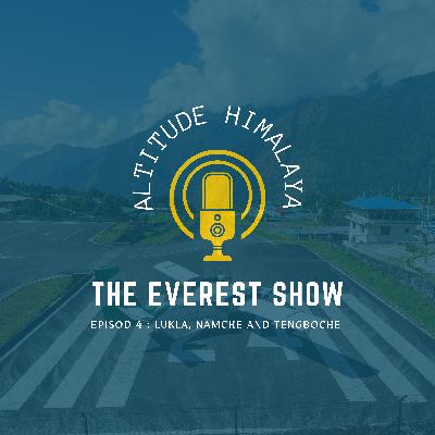 Everest Base Camp Trek - Lukla, Namche and Tengboche