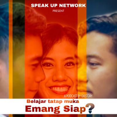 Episode 35 : Belajar Tatap Muka, Emang Siap?