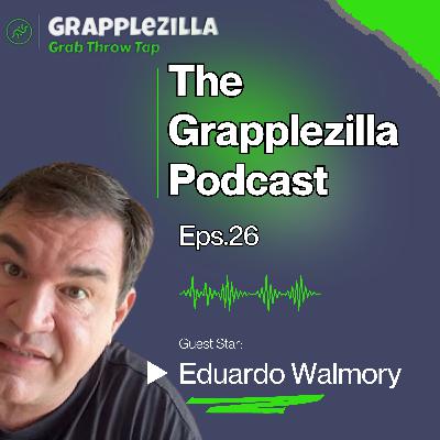 #26 - Eduardo Walmory - Brazilian Catch Wrestling and BJJ #26 - Eduardo Walmory - Brazilian Catch Wrestling and BJJ