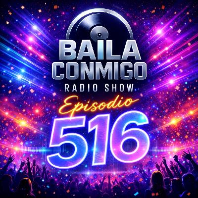 BailaConmigo RadioShow Episodio 516