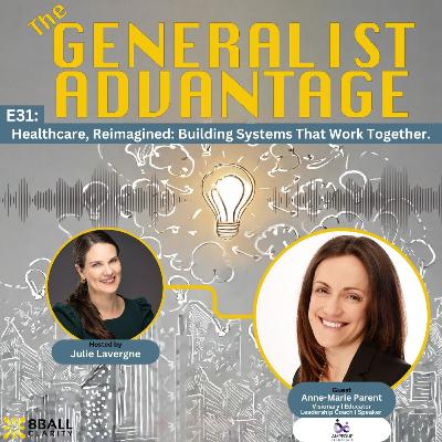 E31: Healthcare, Reimagined: Building Systems That Work Together with Anne-Marie Parent. E31: Healthcare, Reimagined: Building Systems That Work Together with Anne-Marie Parent.