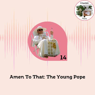 Amen to That: The Young Pope