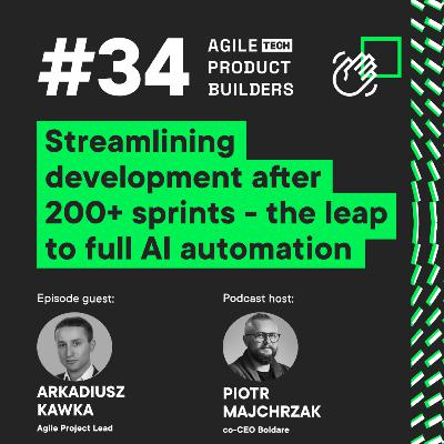 Streamlining development after 200+ sprints. The leap to full AI automation | Arkadiusz Kawka | Agile Product Builders in 25 minutes Streamlining development after 200+ sprints. The leap to full AI automation | Arkadiusz Kawka | Agile Product Builders in 25 minutes