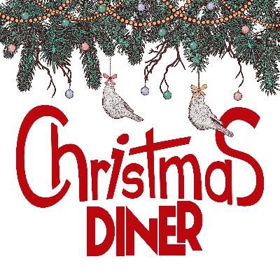 Introducing: Christmas Diner
