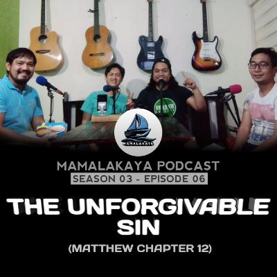 22. BIBLE STUDY - MATTHEW CHAPTER 12 (THE UNFORGIVABLE SIN)