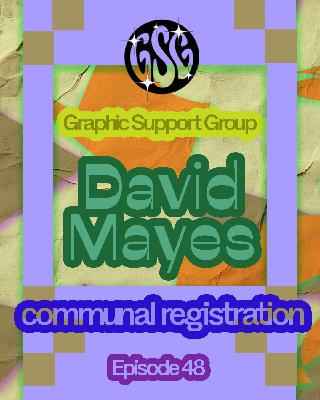 Ep. 48 - Accountability, community and humanity w/ David Mayes of Typecraft
