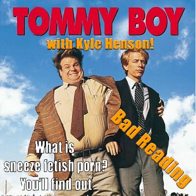 "Tommy Boy" with Kyle Henson!