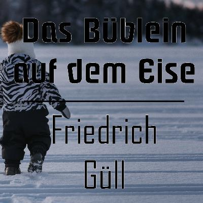 Das Büblein auf dem Eise - Güll | Gedicht | lieber lesen lassen