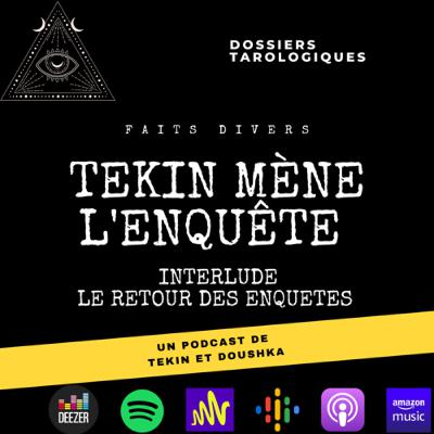 Interlude - Le retour des enquêtes