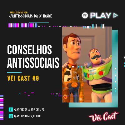 Véi Cast #9: Conselhos Antissociais