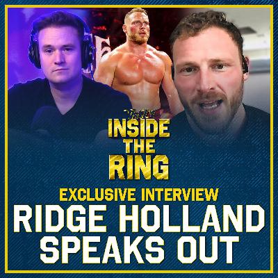 EXCLUSIVE Interview: Ridge Holland Breaks Silence On WWE Release EXCLUSIVE Interview: Ridge Holland Breaks Silence On WWE Release
