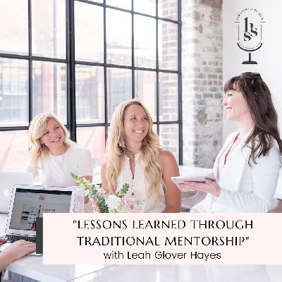 Lessons Learned through Traditional Mentorship