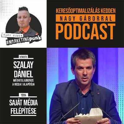 KKNG #029 | Vendég: Szalay Dániel, a MEDIA1 alapító-főszerkesztője | Keresőoptimalizálás Kedden Nagy Gáborral