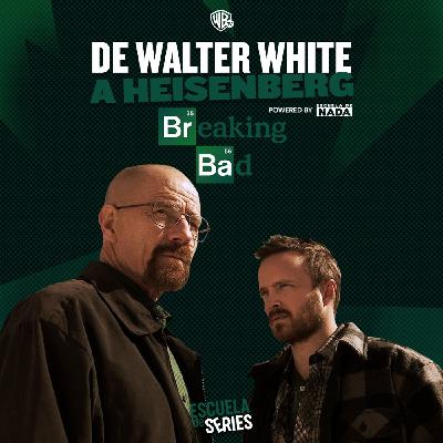 Breaking Bad: ¿La mejor serie de la historia? - #EP 34