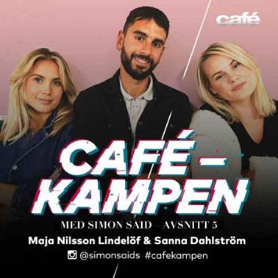 Cafekampen E2 - Maja Nilsson Lindelöf & Sanna Dahlström