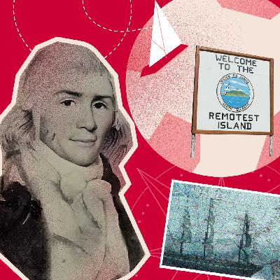 Ep. 1 - Il re dell’isola più remota del mondo