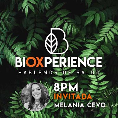 BIOXPERIENCE: MELANIA CEVO - NUTRICIONISTA