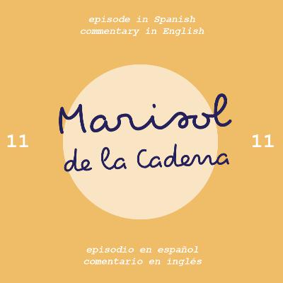 EP.11 - Marisol de la Cadena: Despensando el diseño y no-solo EP.11 - Marisol de la Cadena: Despensando el diseño y no-solo