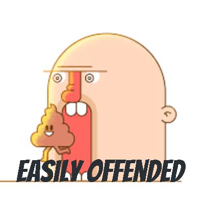 Easily Offended