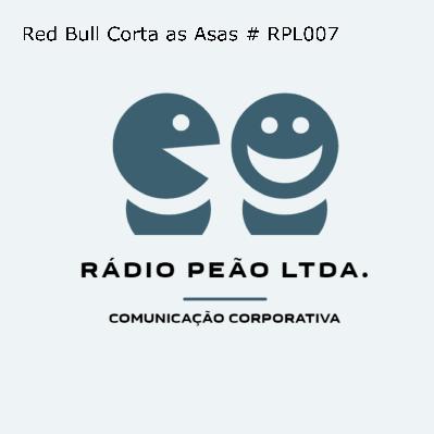 Red Bull Corta as Asas # RPL007 Red Bull Corta as Asas # RPL007