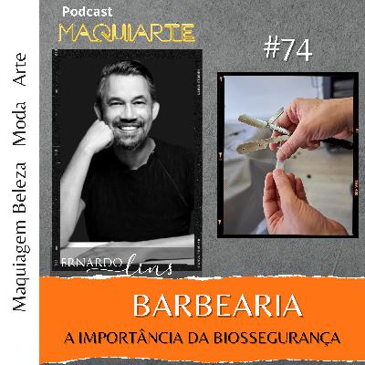 #74 Barbearia: a importância da biossegurança