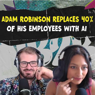 Episode 19: Adam Robinson replaces employees with AI, LinkedIn sues a data scraper, and the startup scammer Soham goes full influencer