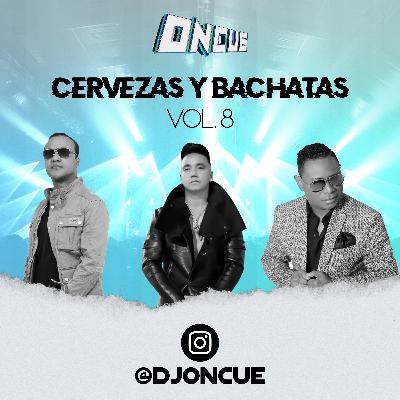 Cervezas Y Bachatas Vol. 8