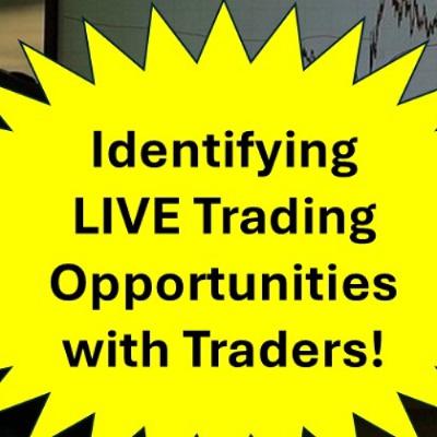Identifying Live Trading Opportunities! Identifying Live Trading Opportunities!