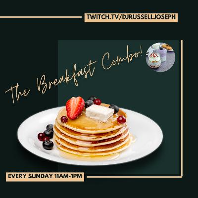 Episode 20: The Breakfast Combo - DJ Russell Joseph (Live Twitch Set)