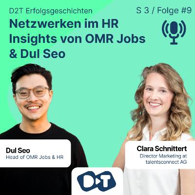 #3.9 Netzwerken im HR – Insights von OMR Jobs & Dul Seo