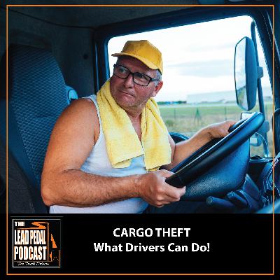 LP1515  Cargo Theft Part 3: How Drivers Can Protect Themselves on the Road