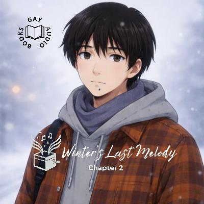 Chapter 2 | Winter’s Last Melody (Author-Narrated) Chapter 2 | Winter’s Last Melody (Author-Narrated)