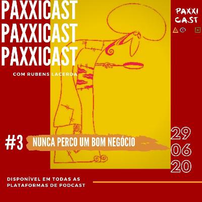 PaxxiCast_EP_03 - Nasrudin - Nunca perco um bom negócio!