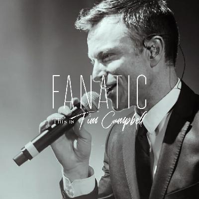 Fanatic S01 E08 - This is Tim Campbell