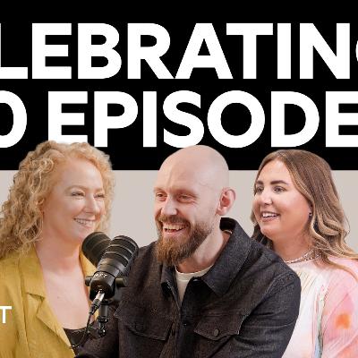 E100: Celebrating our 100th Episode