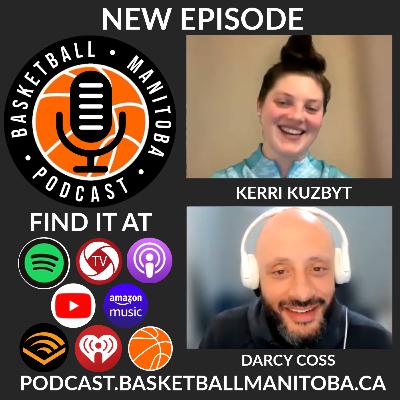 75 - Kerri Kuzbyt - Basketball Manitoba Podcast