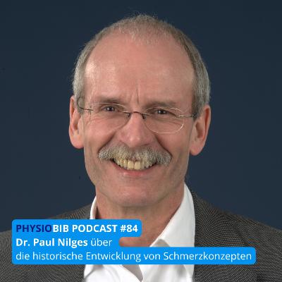 #84. Dr. Paul Nilges - die historische Entwicklung von Schmerzkonzepten