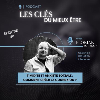Timidité, anxiété sociale : comment créer la connexion quand on a peur des autres ?