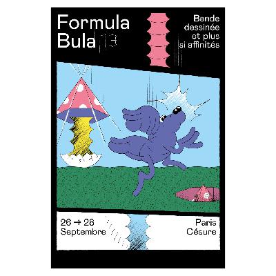 A la découverte de la 13e édition de Formula Bula, avec Raphaël Barban. Dans ma bulle #592