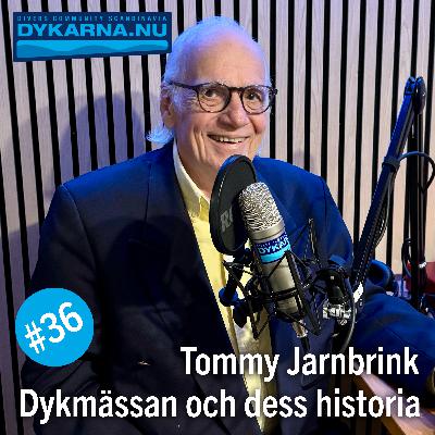 Dykmässan och dess historia med Tommy Jarnbrink Dykmässan och dess historia med Tommy Jarnbrink