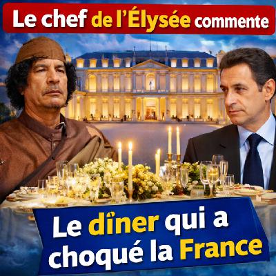 Le dîner qui a choqué la France  : à table avec le dictateur Kadhafi