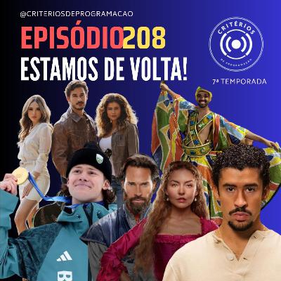 #208 - Estamos de Volta! #208 - Estamos de Volta!