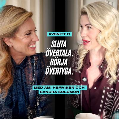 Sluta övertala. Börja övertyga! Sluta övertala. Börja övertyga!