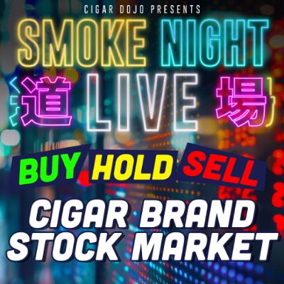 Smoke Night LIVE – Cigar Brand Stock Market