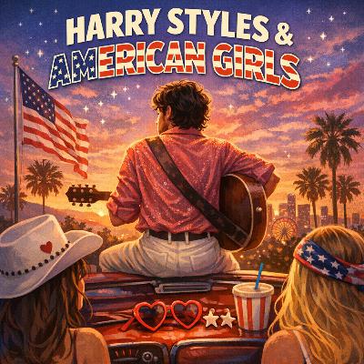 American Girls — Harry Styles | What The Song Really Means