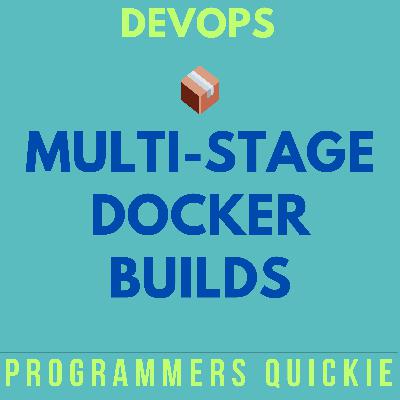 📦 DevOps - Multi-Stage Docker Builds
