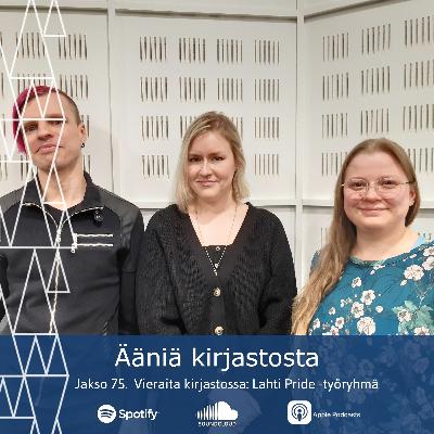75. Vieraita kirjastossa: Lahti Pride -työryhmä